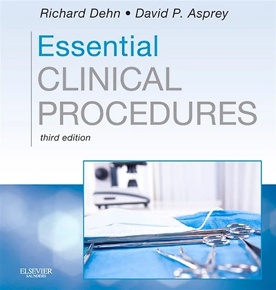 Essential Clinical Procedures E-Book: Essential Clinical Procedures E-Book