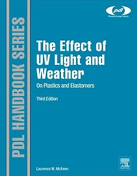 The Effect of UV Light and Weather on Plastics and Elastomers