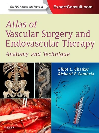 Atlas of Vascular Surgery and Endovascular Therapy: Atlas of Vascular Surgery and Endovascular Therapy E-Book