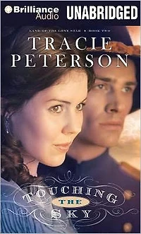 Touching the Sky (Land of Lone Star Series #2)