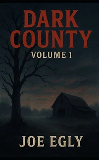 Dark County: A collection of four tales of terror.