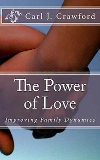 The Power of Love: Improving Family Dynamics