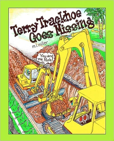 Terry Trackhoe Goes Missing