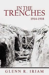 In The Trenches 1914-1918