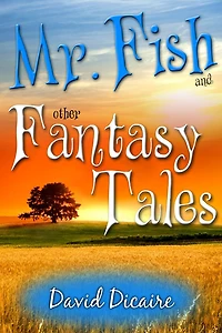 Mr. Fish & Other Fantasy Tales