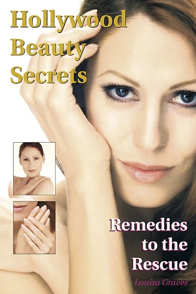 Hollywood Beauty Secrets: Remedies to the Rescue