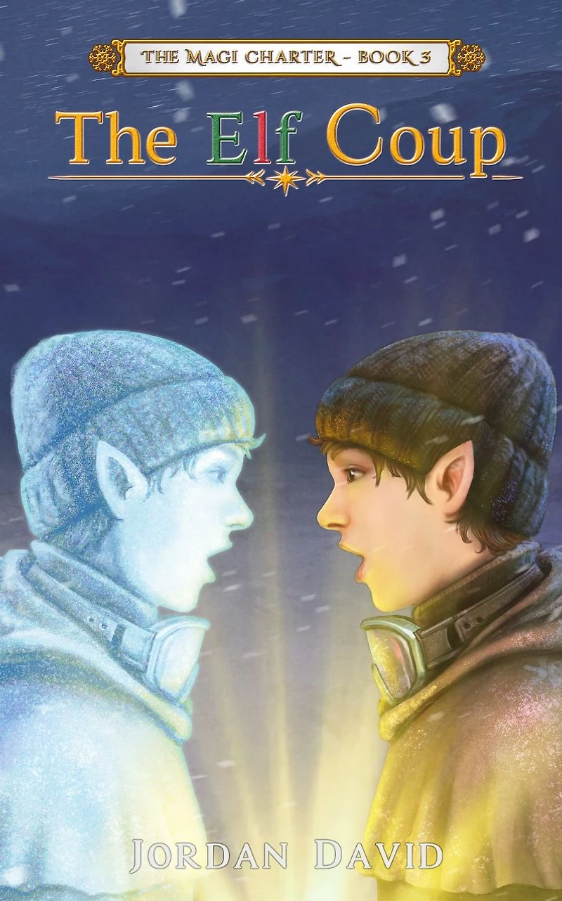 The Elf Coup - Book Three of The Magi Charter