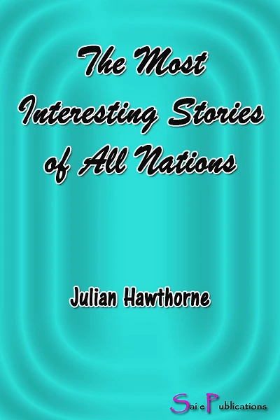 The Most Interesting Stories of All Nations