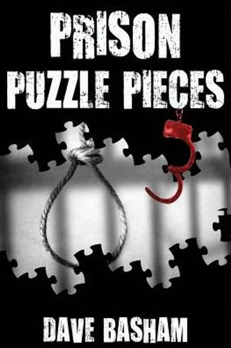 Prison Puzzle Pieces 3: The realities, experiences and insights of a corrections officer doing his time Historic Stillwater