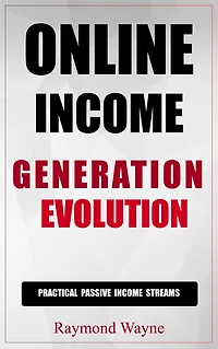 Online Income Generation Evolution
