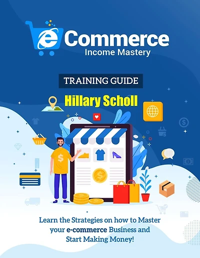 Ecommerce Income Mastery Training Guide