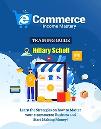 Ecommerce Income Mastery Training Guide