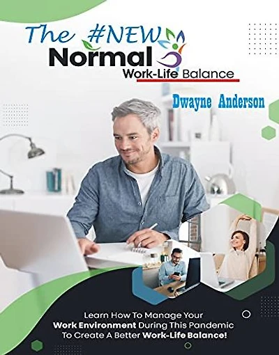 The New Normal Work life Balance