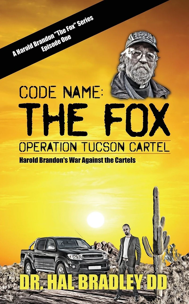 CODE NAME: The FOX: Operation Tucson Cartel