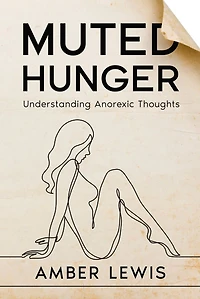 Muted Hunger: Understanding Anorexic Thoughts
