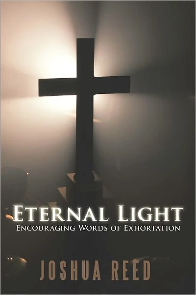 Eternal Light: Encouraging Words of Exhortation