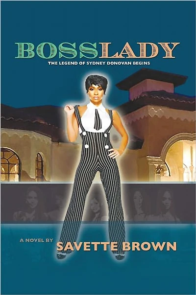 BossLady: The Legend of Sydney Donovan begins