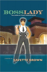 BossLady: The Legend of Sydney Donovan begins