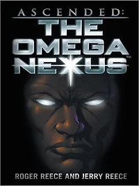 Ascended: The Omega Nexus