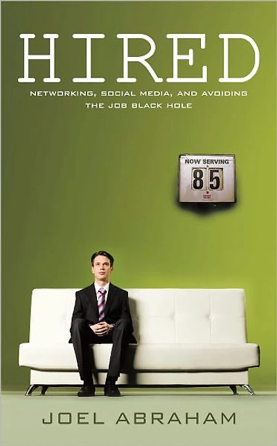 HIRED!: Networking to Land the Job YOU Want