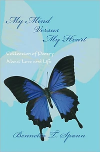 My Mind Versus My Heart: Collection of Poetry About Love and Life