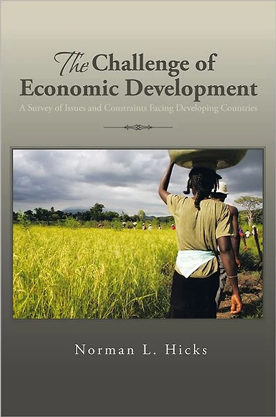 The Challenge of Economic Development: A Survey of Issues and Constraints Facing Developing Countries