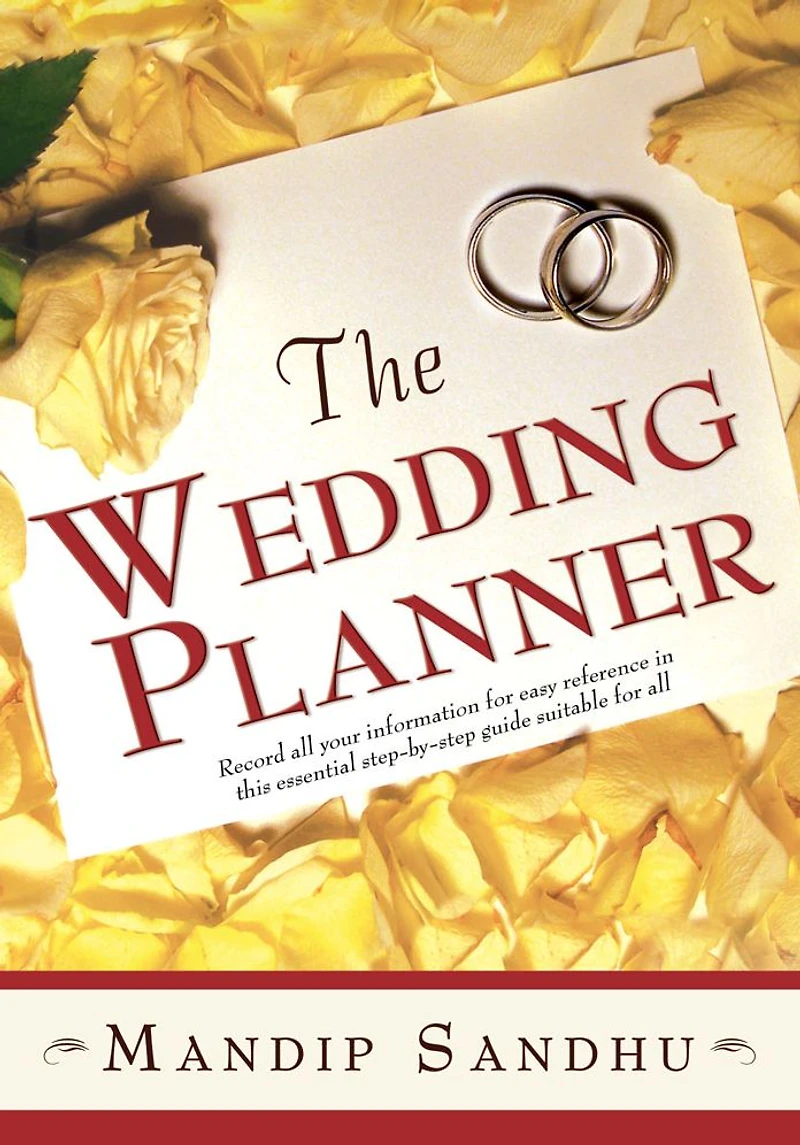 The Wedding Planner: Record all your information for easy reference in this essential step-by-step guide suitable for all