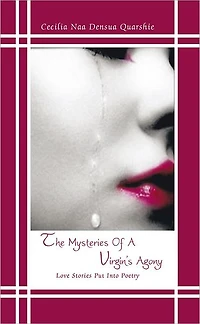 The Mysteries of a Virgin's Agony: Love Stories Put into Poetry