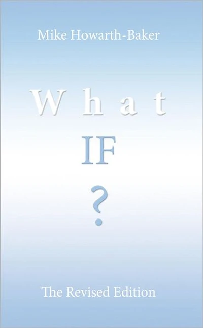 What If ?: The Revised Edition
