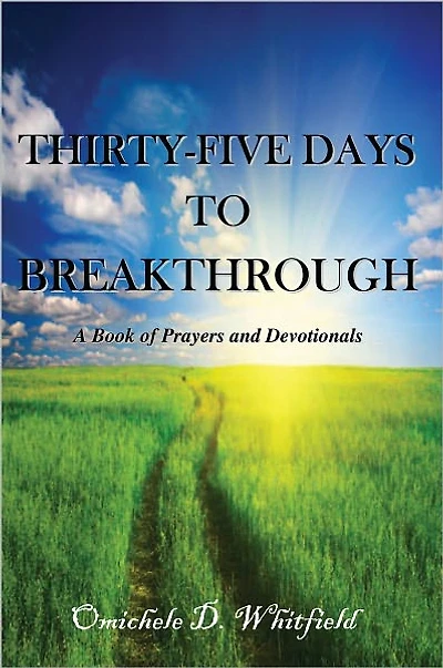 Thirty-Five Days to Breakthrough: A Book of Prayers and Devotionals