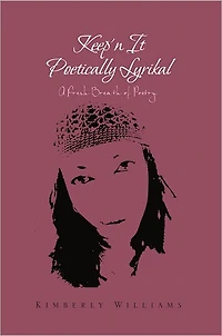 Keep'n It Poetically Lyrikal: A Fresh Breath of Poetry