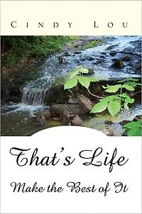 That's Life: Make the Best of It
