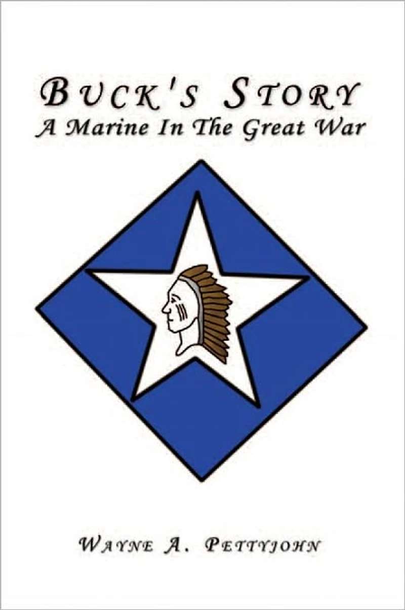 Buck's Story: A Marine in the Great War