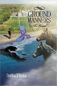 Ground Manners: A Novel