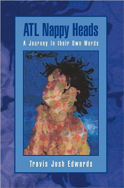 ATL Nappy Heads: A Journey In their Own Words