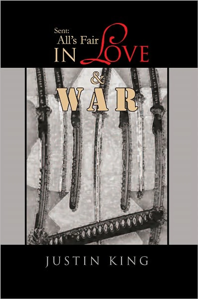 Sent: All's Fair In Love And War