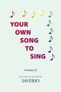 Your Own Song To Sing (volume 2): volume 2