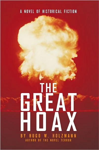 THE GREAT HOAX: A NOVEL OF HISTORICAL