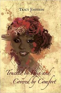 Touched by Pain and Covered by Comfort