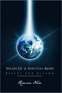 Values Of A Spiritual Mind: Essays For Living