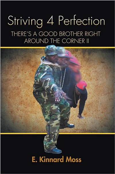 Striving 4 Perfection: THERE'S A GOOD BROTHER RIGHT AROUND THE CORNER II