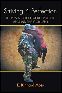 Striving 4 Perfection: THERE'S A GOOD BROTHER RIGHT AROUND THE CORNER II
