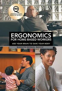 Ergonomics for Home-Based Workers: Use Your Brain to Save Body