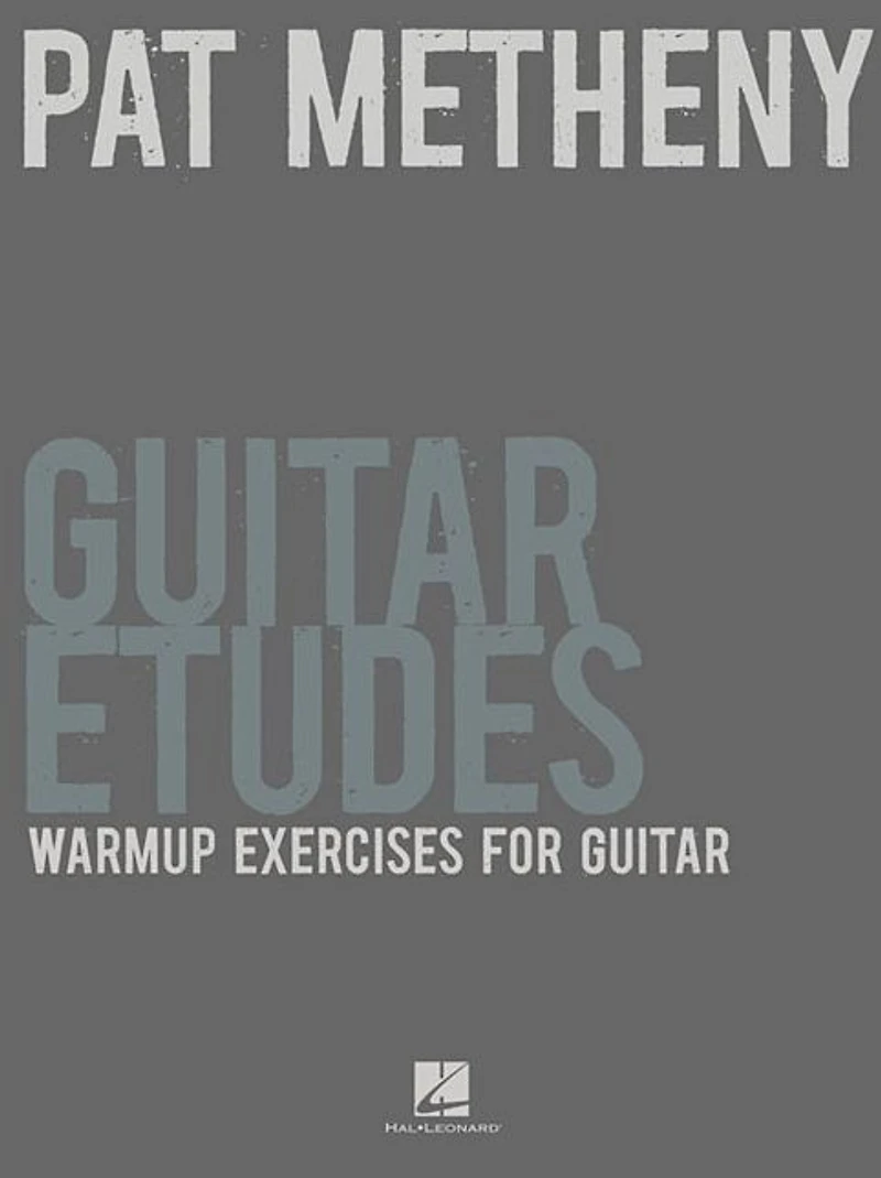 Pat Metheny Guitar Etudes: Warm-Up Exercises for