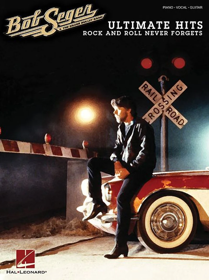 Bob Seger - Ultimate Hits: Rock and Roll Never Forgets (Songbook)