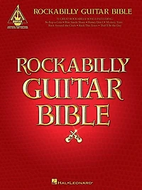 Rockabilly Guitar Bible (Songbook): 31 Great Songs