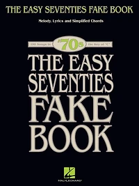 The Easy Seventies Fake Book (Songbook)