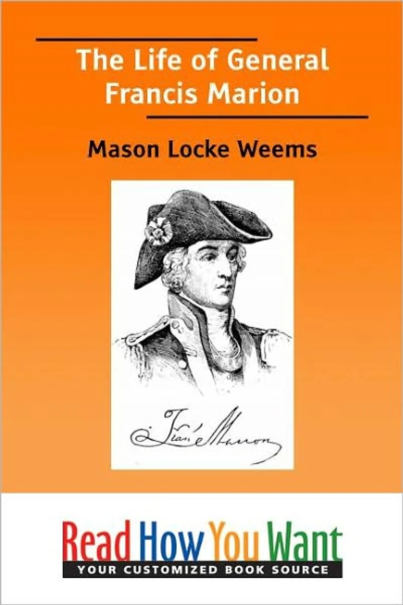 The Life of General Francis Marion