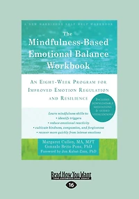 The Mindfulness-Based Emotional Balance Workbook: An Eight-Week Program for Improved Emotion Regulation and Resilience