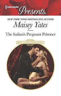 The Italian's Pregnant Prisoner (Once Upon a Seduction Series #3)